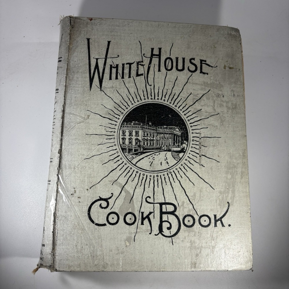 White House Cook book 1900 Hugo Ziemann Mrs F L Gillette Saalfield Antique HC
